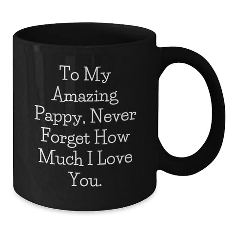 Image of Unique Gifts from Friends to My Amazing Pappy, Funny Inspirational Quote Black Coffee Mug for Graduation Unique Gifts for Pappy - Additional