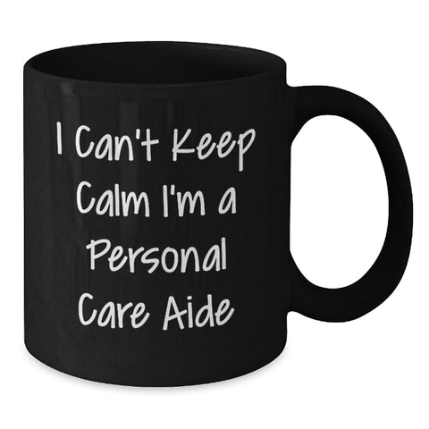 Image of Funny Personal Care Aide Gifts for Her from Friends, Unique Graduation Gift for Women Personal Care Aide Enthusiasts, Funny I'm A Personal Care Aide Black Coffee Mug - Additional