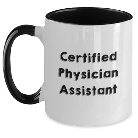 Image of Funny Certified Physician Assistant Gifts from Family - Two Tone Coffee Mug for Physician Assistant Graduation - Main