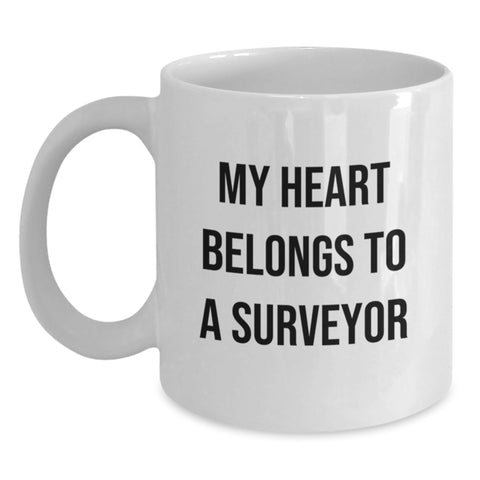 Image of Funny Surveyor Gifts, My Heart Belongs To A Surveyor, White Coffee Mug for Surveyor Lover, Birthday Unique Gifts from Friends - Main