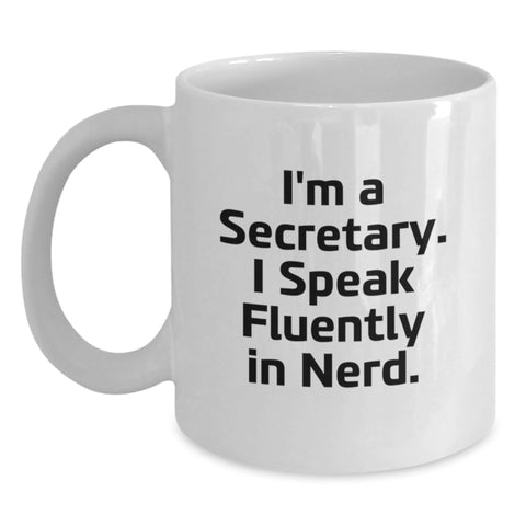 Image of Funny Secretary Quote White Coffee Mug Gifts from Friends for Graduation - Main
