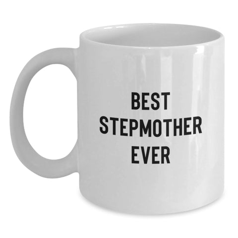 Image of Funny Stepmother Gifts from Best Stepmother Ever - White Coffee Mug for Birthday Unique Gifts - Main