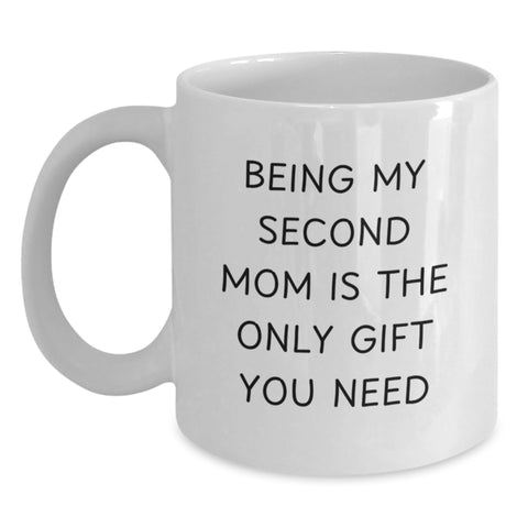 Image of Second Mom Gifts, Funny Quote White Coffee Mug, Birthday Unique Gifts from Family, Friends, Coworkers to Second Mom - Main