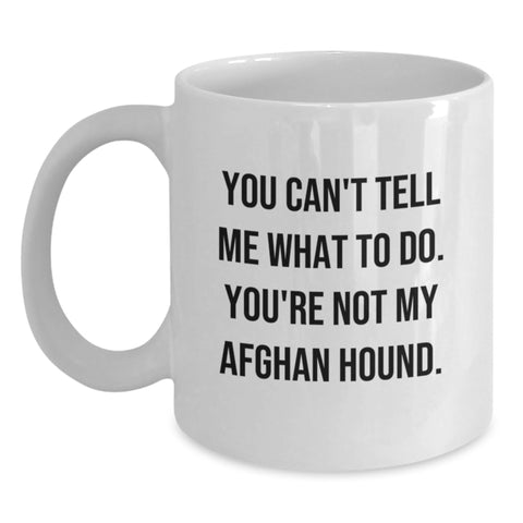 Image of Funny Afghan Hound Dog Quote Gifts for Men Women Family Friends, White Coffee Mug for Valentine's Unique Gifts from Lover Partner - Main