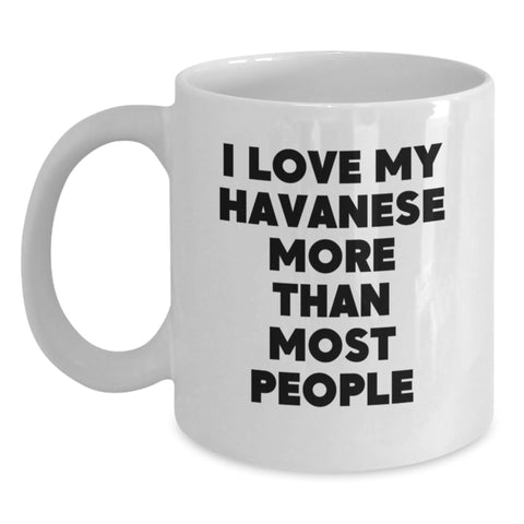 Image of Havanese Dog Lovers Funny Coffee Mug Gifts from Family Friends, Unique Birthday Unique Gifts for Havanese Dog Enthusiasts, White 11oz or 15oz Ceramic Mug - Main