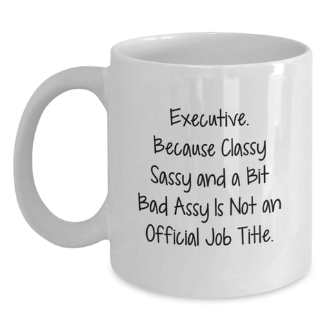Image of Funny Executive Gifts from Friends - White Coffee Mug for Executive Women - Executive Christmas Unique Gifts - Main