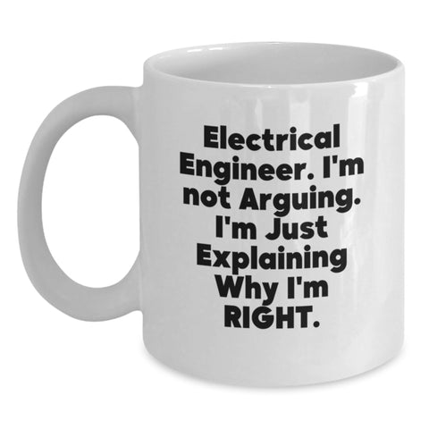 Image of Electrical Engineer Funny White Coffee Mug Gifts from Friends to Electrical Engineer, Perfect Graduation Unique Gifts - Main