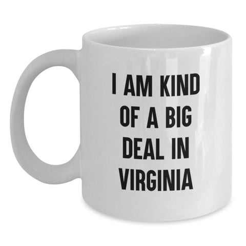 Image of Funny Virginia Gifts for Men - I Am Kind Of A Prime Selection White Coffee Mug, 11oz or 15oz, Ceramic, Microwave, Dishwasher Safe, Birthday Unique Gifts from Men to Virginia Friends - Main