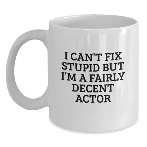 Image of Funny Actor White Coffee Mug Gifts for Actor Friends from Friends on Christmas Unique Gifts - Main
