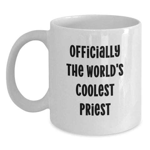 Image of Funny Priest Gifts for Men - Officially The World's Coolest Priest White Coffee Mug, Birthday Unique Gifts from Friends - Main