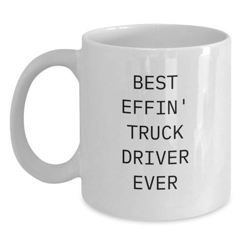 Image of Funny Gifts for Truck Driver, White Coffee Mugs Inspired by Best Effin' Truck Driver Ever, Perfect for Truck Driver on Mother's Day, Unique Gifts from Family, Friends, or Coworkers - Main