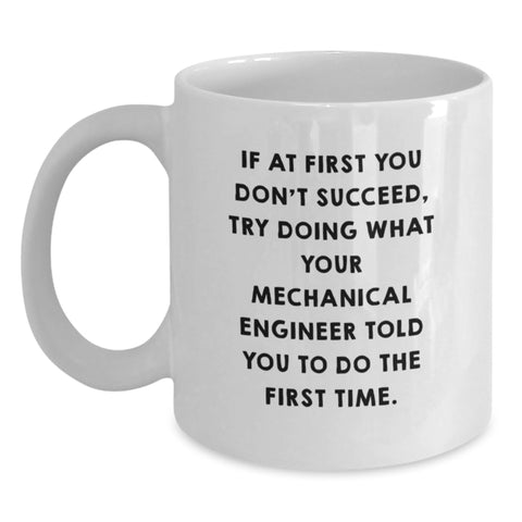 Image of Funny Quote Mechanical Engineer White Coffee Mugs Gifts from Men to Women Friends Valentine's - Main