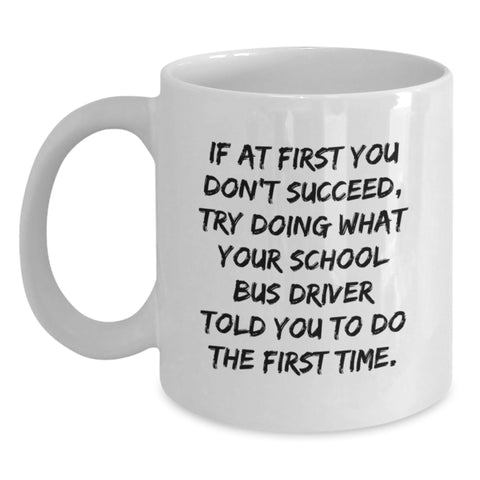 Image of Funny School Bus Driver Gifts from Friends Unique White Coffee Mug for Christmas - Inspirational Quote - Main