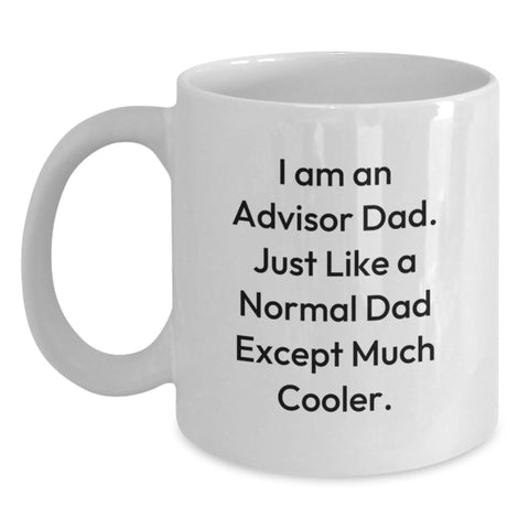 Image of Funny Advisor Dad Gifts from Family, Unique White Coffee Mug for Men, Inspirational Quote on White Ceramic Mug, Birthday Unique Gifts - Main