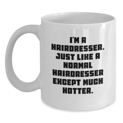 Image of Funny Hairdresser Gifts from Men for Hairdresser Graduation Unique White Coffee Mug - Main