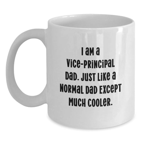 Image of Funny Vice-principal White Coffee Mug Gifts for Him, Unique Gifts from Dad to Vice-principal on Mother's Day - I'm a Vice-principal Dad - Main