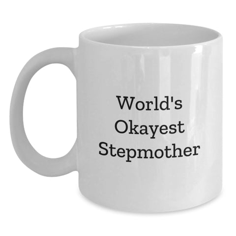 Image of Funny Stepmother Gifts from Dad, World's Okayest Stepmother White Coffee Mug, White Coffee Mug for Stepmother - Main