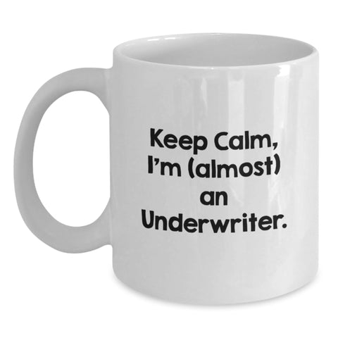 Image of Funny Underwriter Gifts, White Coffee Mug, Keep Calm, Birthday Presents from Friends, Gifts for Underwriter Men - Main