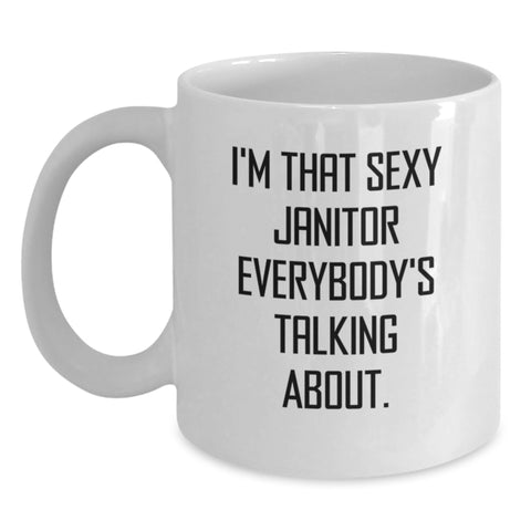 Image of Funny Janitor Gifts from Men, I'm That Sexy Janitor Everybody's Talking About, Birthday Unique Gifts for Janitor - Main