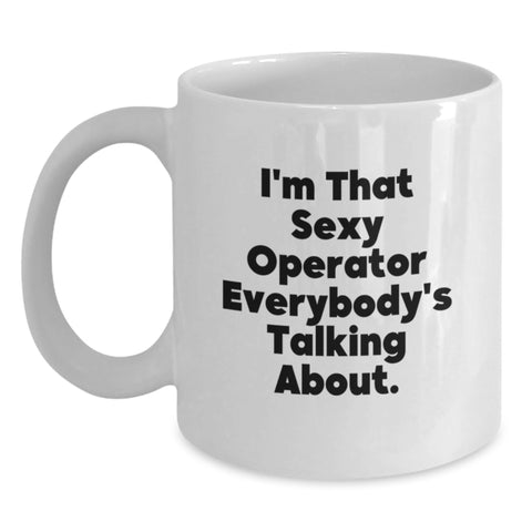 Image of Funny Operator White Coffee Mug Gifts for Graduation, Operator Unique Gifts from Friends Family - Main