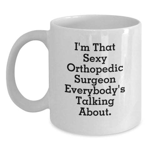 Image of Funny Orthopedic Surgeon Gifts, White Coffee Mug for Him, Graduation Unique Gifts from Men - Main