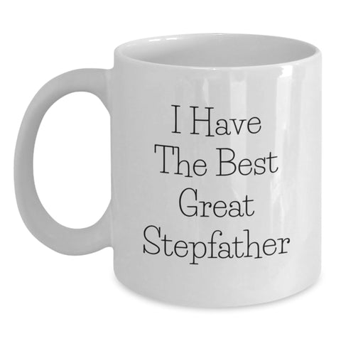 Image of Funny Stepfather Gifts from Friends for Men Graduation Unique Stepfamily White Coffee Mugs 'I Have The Best Great Stepfather' - 11oz or 15oz Capacity - Main