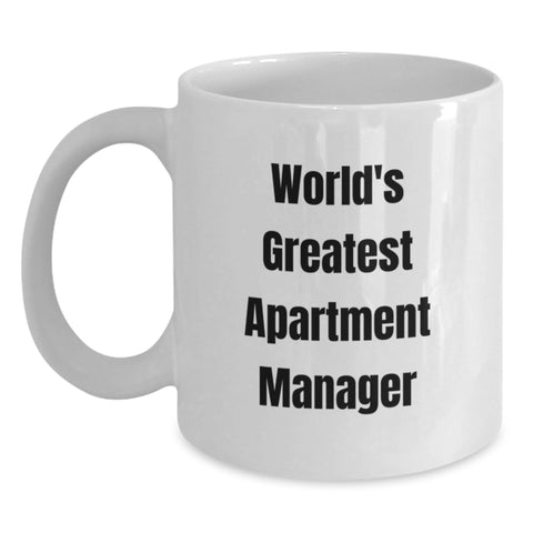 Image of Funny World's Greatest Apartment Manager Gifts from Friends for Apartment Manager Graduation Unique White Coffee Mug - Main