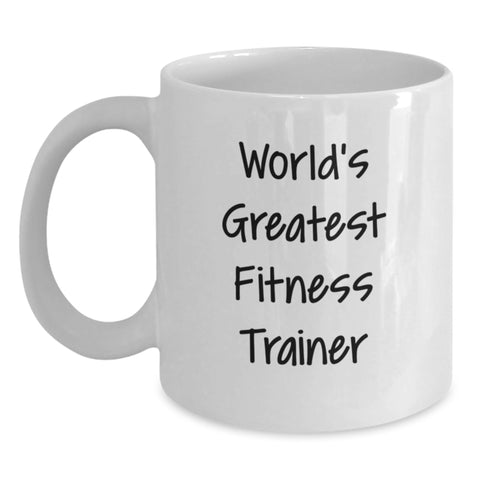 Image of World's Greatest Fitness Trainer Funny Quote Gifts from Men, White Coffee Mug, 11oz or 15oz Capacity, Perfect for Fitness Trainer Graduation - Main