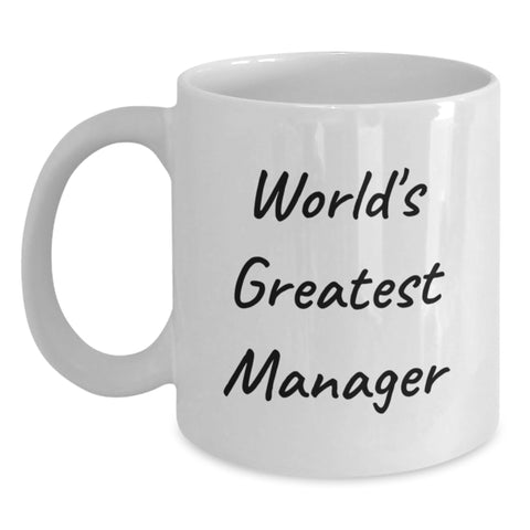 Image of Funny Manager Gifts from Friends for World's Greatest Manager Graduation White Coffee Mug - Main