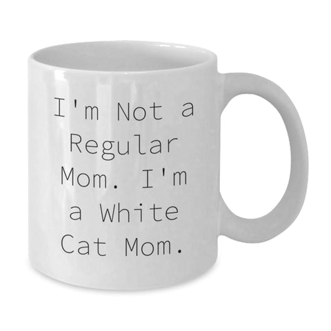 Image of White Cat Mom Funny Quote Gifts for Her Friends Family from Women, White Cat Coffee Mug, 11oz or 15oz, Birthday Unique Gifts - Additional