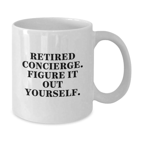 Image of Funny Gifts from Friends and Family for Retired Concierge - 'Figure It Out Yourself' White Coffee Mug, 11oz or 15oz Capacity - Additional