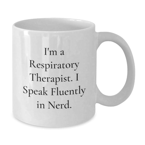 Image of Funny Respiratory Therapist Coffee Mugs Gifts from Coworkers to Respiratory Therapist, White Coffee Mug, 'I Speak Fluently In genius.' Valentine's Unique Gifts - Additional