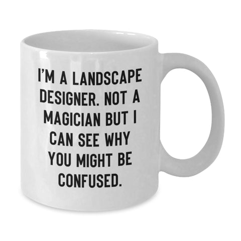Image of Funny Gifts from Friends and Family for Landscape Designers - White Coffee Mug - Christmas Unique Ideas - Additional