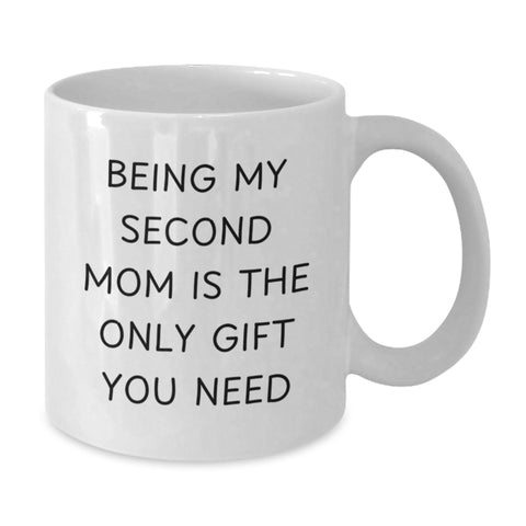 Image of Second Mom Gifts, Funny Quote White Coffee Mug, Birthday Unique Gifts from Family, Friends, Coworkers to Second Mom - Additional