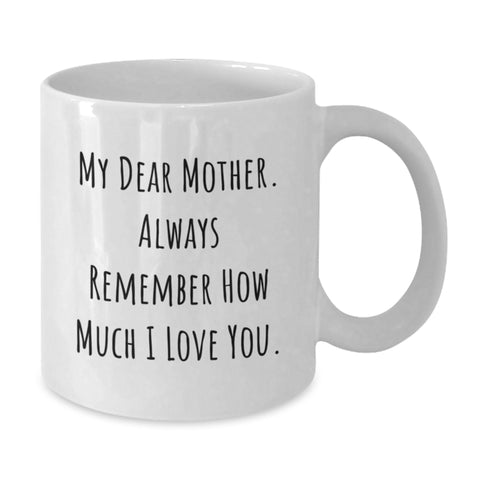 Image of Funny Mother Gifts, White Coffee Mug, Christmas Unique Gifts from Son - Additional