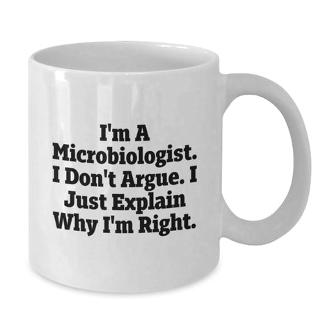 Image of Funny Microbiologist Gifts from Friends, Gifts for Microbiologists, White Coffee Mug with Inspirational Quote, Perfect Birthday Present - Additional