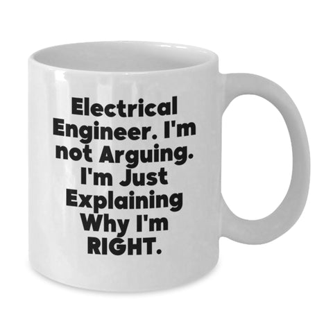 Image of Electrical Engineer Funny White Coffee Mug Gifts from Friends to Electrical Engineer, Perfect Graduation Unique Gifts - Additional