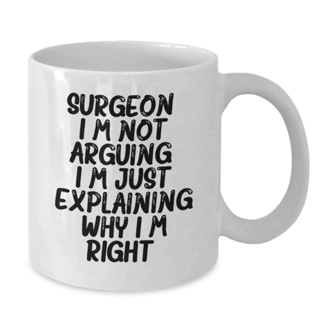 Image of Funny Gifts for Surgeon Friends from Family, Unique Valentine's Inspirational White Coffee Mug with Surgeon Quote - Additional