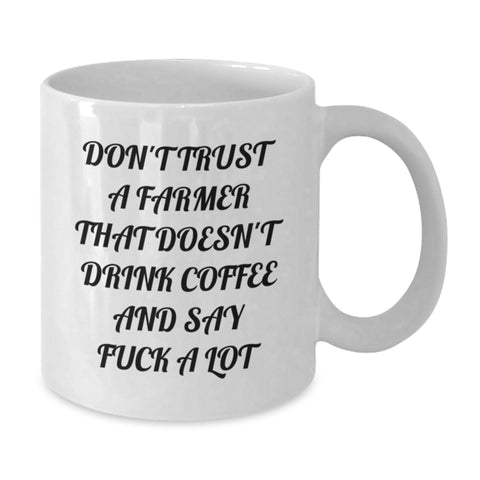 Image of Funny Farmers' Gifts for Men, White Coffee Mugs with Don't Trust A Farmer Quote, Perfect Unique Christmas Unique Gifts from Friends and Family to Farmer - Additional