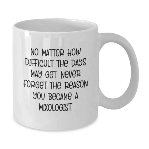 Image of Funny Mixologist Gifts for Men, White Coffee Mug - Inspirational Quote, Unique Christmas Memorable Presents from Family - Additional