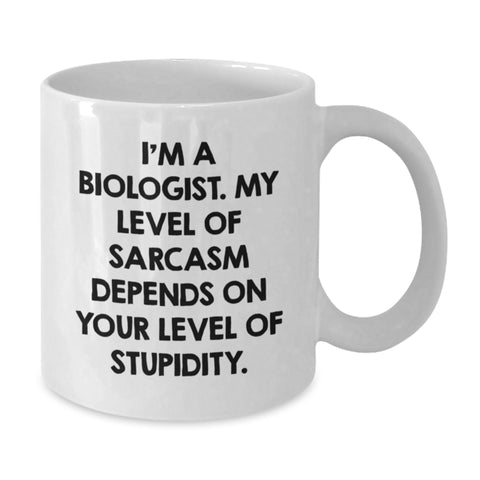 Image of Biologist Gifts Funny White Coffee Mug, Quotes for Biologists, White Ceramic Mug, Christmas Unique Gifts from Friends, Perfect Mug for Men, Women, Coworkers, and Family - Additional