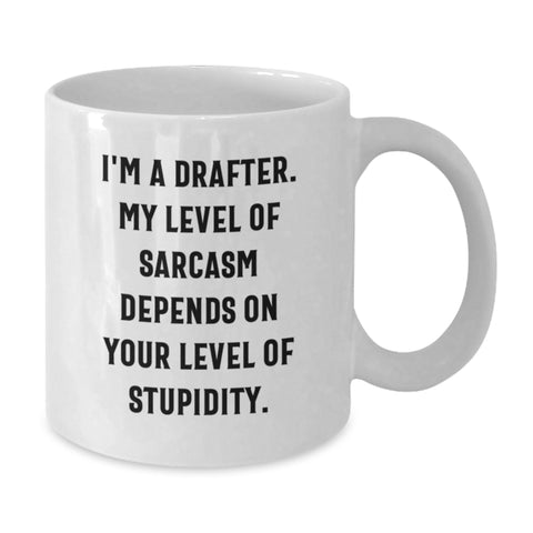 Image of Funny Drafter Gifts - White Coffee Mug for Birthday, Gifts from Friends, Gifts for Drafter - Additional