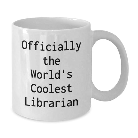 Image of Funny Librarian Gifts from Friends for Librarian, Officially The World's Coolest Librarian White Coffee Mug, Valentine's Unique Gifts for Her - Additional