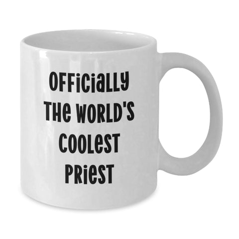 Image of Funny Priest Gifts for Men - Officially The World's Coolest Priest White Coffee Mug, Birthday Unique Gifts from Friends - Additional