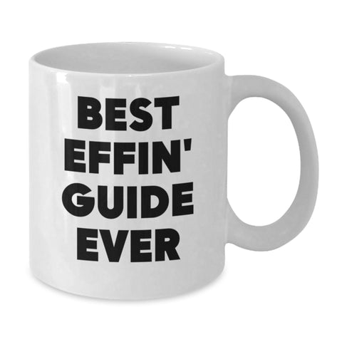 Image of Funny Guide Gifts from Men to Women - Best Effin' Guide Ever White Coffee Mug Valentine's Unique Gifts for Friends - Additional