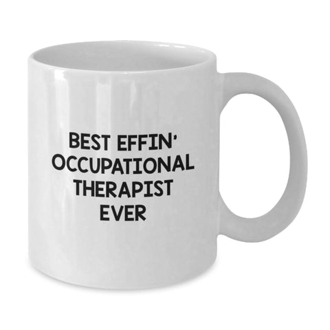 Image of Funny Occupational Therapist Gifts, Christmas Unique Mugs for Occupational Therapist, White Coffee Mug Gifts from Friends to Occupational Therapist, Best 'Effin' Occupational Therapist Ever Mug - Additional