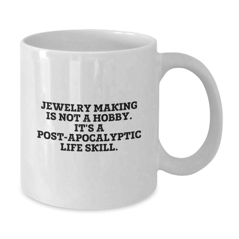 Image of Funny Jewelry Making Gifts for Women - White Coffee Mug - The Perfect Birthday Unique Gifts from Friends and Family - Additional