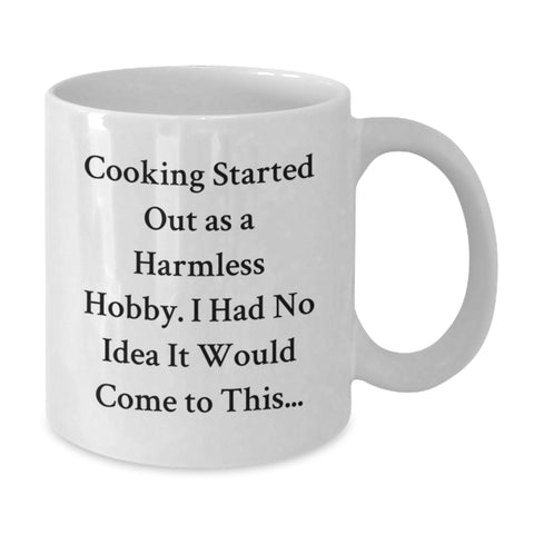 Image of Funny Cooking Quotes White Coffee Mug, Gifts from Family to Mom on Mother's Day, Perfect for Cooking Enthusiasts, 11oz or 15oz Capacity - Additional