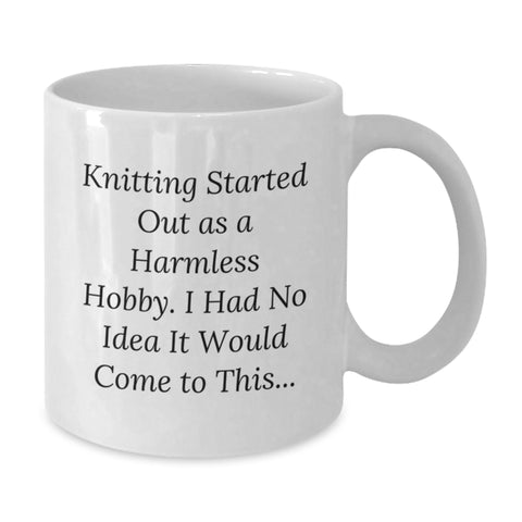 Image of Funny Knitting Quote White Coffee Mugs, Knitting Gifts for Men, Unique Birthday Unique Gifts from Friends, White Coffee Mug for Knitting Enthusiasts - Additional