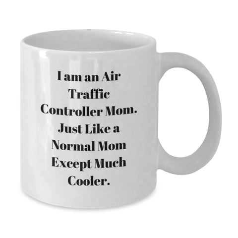 Image of Funny Air Traffic Controller Mom Gifts from Men to Women on Mother's Day - Unique White Coffee Mug - Additional